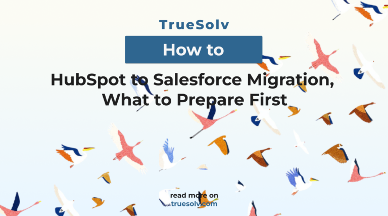 HubSpot to Salesforce migration checklist showing data audit, field mapping, and phased go-live steps